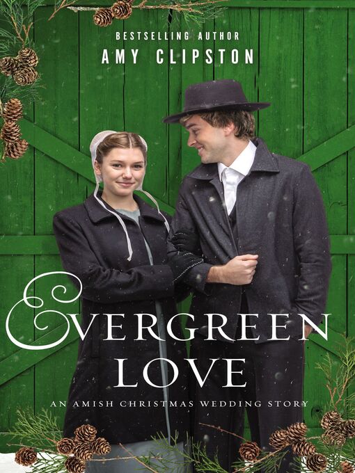 Title details for Evergreen Love by Amy Clipston - Available
